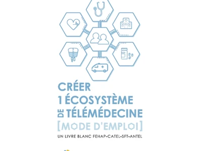 fehap-catel-et-la-societe-francaise-de-telemedecine-la-complementarite-de-trois-acteurs-leaders-qui-veulent-lancer-lessor-decosystemes-numeriques-de-telemedecine-et-publient-un-guide-fondateur