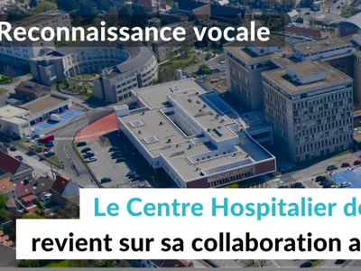 reconnaissance-vocale-le-centre-hospitalier-de-dunkerque-revient-sur-sa-collaboration-avec-zenidoc