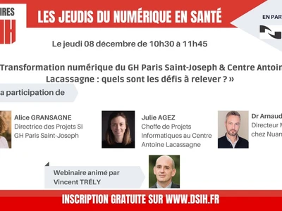 webinaire-dsih-jeudi-0812-transformation-numerique-du-gh-paris-saint-joseph-centre-antoine-lacassagne-quels-sont-les-defis-a-relever