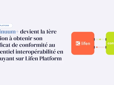 continuum-devient-la-premiere-solution-a-obtenir-son-certificat-de-conformite-au-referentiel-interoperabilite-et-securite-des-dispositifs-medicaux-numeriques-en-sappuyant-sur-lifen-platform