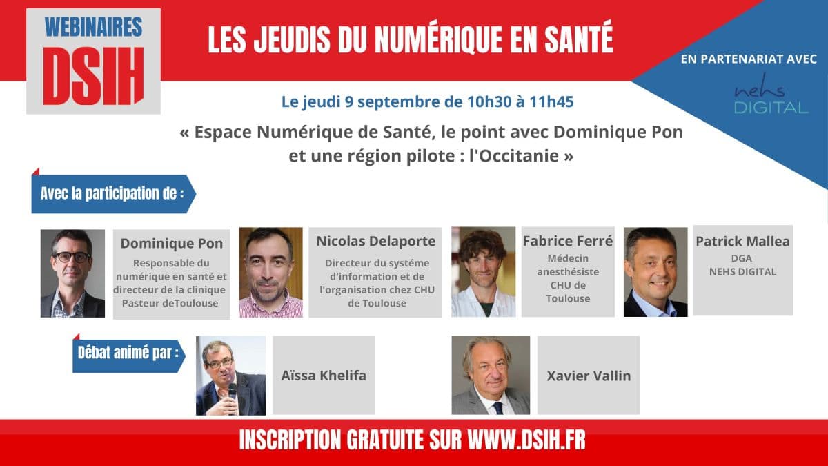 Illustration #Webinaire DSIH « Espace Numérique de Santé : le point avec Dominique Pon et une région pilote : L'Occitanie »