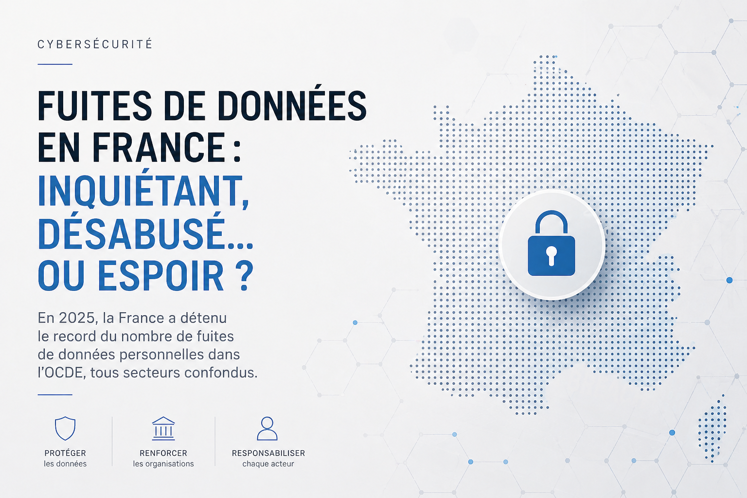 fuites-de-donnees-en-france-inquietant_-desabuseou-espoir.png